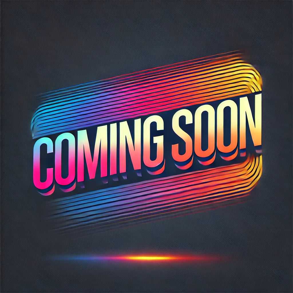 Coming Soon Products
